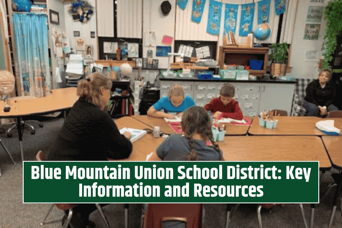 Blue Mountain Union School District: Key Information and Resources