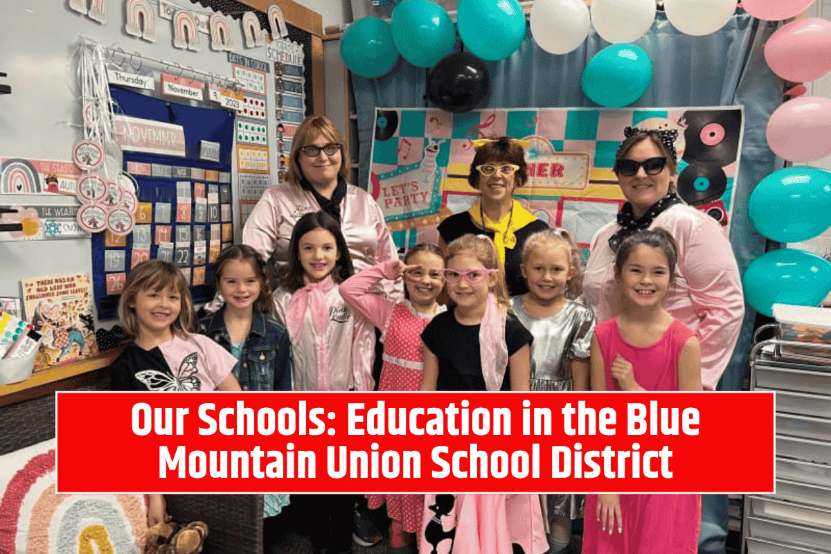 Our Schools: Education in the Blue Mountain Union School District