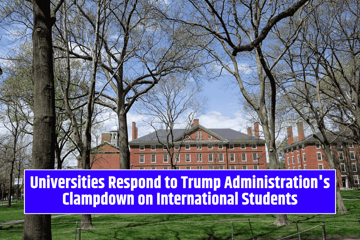 Universities Respond to Trump Administration's Clampdown on International Students